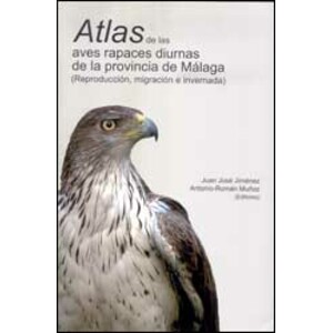 ATLAS DE LAS AVES RAPACES DIURNAS DE LA PROVINCIA DE MÁLAGA