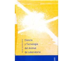 CIENCIA Y TECNOLOGÍA DEL ANIMAL DE LABORATORIO (2 VOL)