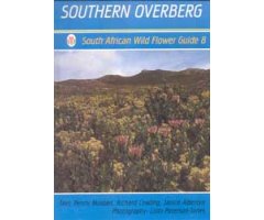SOUTH AFRICAN WILD FLOWER GUIDE 8. SOUTHERN OVERBERG