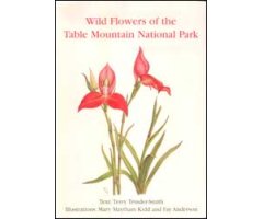SOUTH AFRICAN WILD FLOWER GUIDE 12. WILD FLOWERS OF THE TABLE MOUNTAIN NATIONAL PARK