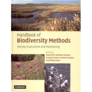 HANDBOOK OF BIODIVERSITY METHODS. SURVEY, EVALUATION AND MONITORING