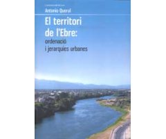 EL TERRITORI DE L\'EBRE: ORDENACIÓ I JERARQUIES URBANES 
