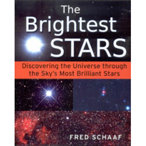 THE BRIGHTEST STARS. DISCOVERING THE UNIVERSE THOUGH THE SKY'S MOST BRILLIANT STARS