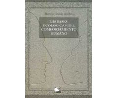LAS BASES ECOLÓGICAS DEL COMPORTAMIENTO HUMANO  