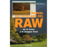 MANUAL DEL REVELADO DEL RAW DE LA TOMA A LA IMAGEN FINAL