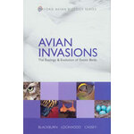 AVIAN INVASIONS. THE ECOLOGY & EVOLUTION OF EXOTIC BIRDS