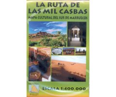 LA RUTA DE LAS MIL CASBAS. MAPA CULTURAL DEL SUR DE MARRUECOS