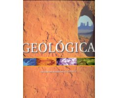 GEOLÓGICA. LAS FUERZAS DINÁMICAS DE LA TIERRA