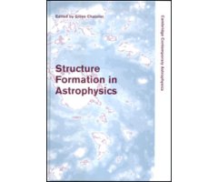 STRUCTURE FORMATION IN ASTROPHYSICS