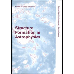 STRUCTURE FORMATION IN ASTROPHYSICS