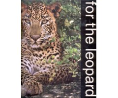 FOR THE LEOPARD. A TRIBUTE TO THE SRI LANKAN LEOPARD