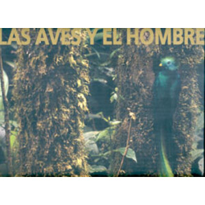 LAS AVES Y EL HOMBRE. VÍNCULOS A TRAVÉS DEL TIEMPO