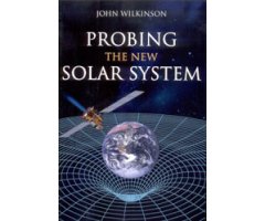 PROBING THE NEW SOLAR SYSTEM