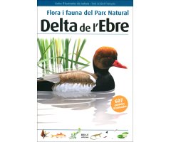 FLORA I FAUNA DEL PARC NATURAL. DELTA DE L'EBRE
