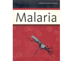 MALARIA. BIBLIOTECA NACIONAL DE ESPAÑA