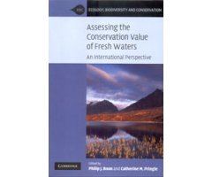 ASSESSING THE CONSERVATION VALUE OF FRESH WATERS. AN INTERNATIONAL PERSPECTIVE  