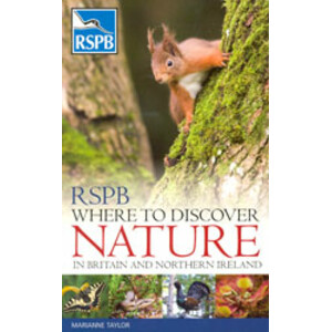 RSPB WHERE TO DISCOVER NATURE IN BRITAIN AND NORTHERN IRELAND