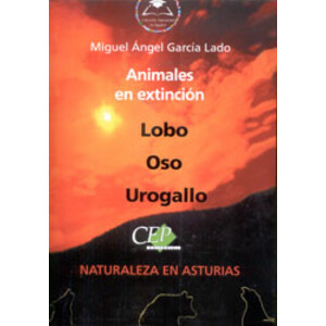 ANIMALES EN EXTINCIÓN: LOBO, OSO, UROGALLO. COLECCIÓN UNIVERSIDAD