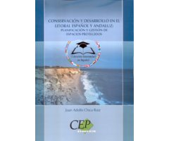 CONSERVACIÓN Y DESARROLLO EN EL LITORAL ESPAÑOL Y ANDALUZ: PLANIFICACIÓN Y GESTIÓN DE ESPACIOS PROTEGIDOS 2