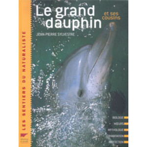 LE GRAND DAUPHIN ET SES COUSINS
