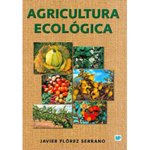 AGRICULTURA ECOLÓGICA. MANUAL Y GUÍA DIDÁCTICA