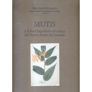 MUTIS Y LA REAL EXPEDICIÓN BOTÁNICA DEL NUEVO REYNO DE GRANADA