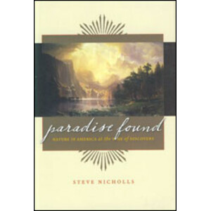 PARADISE FOUND. NATURE IN AMERICA AT THE TIME OF DISCOVERY