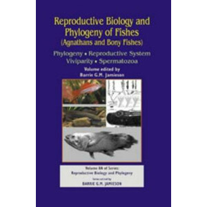 REPRODUCTIVE BIOLOGY AND PHYLOGENY OF FISHES  (AGNATHANS AND BONY FISHES)