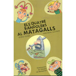 ELS QUATRE BANDOLERS AL MATAGALLS