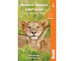 BRADT NORTHERN TANZANIA SAFARI GUIDE. SERENGETI, KILIMANJARO, ZANZIBAR & THE COAST