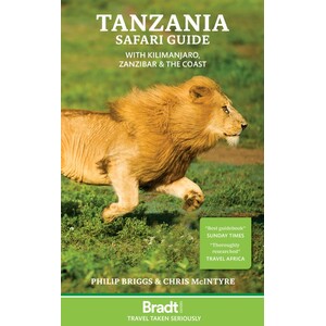 BRADT NORTHERN TANZANIA SAFARI GUIDE. SERENGETI, KILIMANJARO, ZANZIBAR & THE COAST