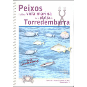 PEIXOS I ALTRA VIDA MARINA DE LA PLATJA DE TORREDEMBARRA