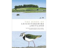 THE BIRDS OF LEICESTERSHIRE AND RUTLAND