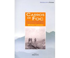 CARROS DE FOC. POR LAS MONTAÑAS ENCANTADAS DE AIGÜESTORTES Y SANT MAURICI     