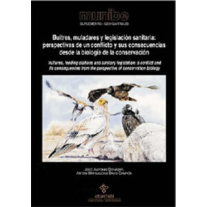 BUITRES, MULADARES Y LEGISLACIÓN SANITARIA: PERSPECTIVAS DE UN CONFLICTO Y SUS CONSECUENCIAS DESDE LA BIOLOGÍA DE LA CONSERVACIÓN