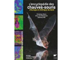 ENCYCLOPÉDIE DES CHAUVES-SOURIS D'EUROPE ET D'AFRIQUE DU NORD: BIOLOGIE, CARACTÉRISTIQUES, PROTECTION 2