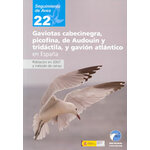 SEGUIMIENTO DE AVES 22. GAVIOTAS CABECINEGRA, PICOFINA, DE AUDOUIN Y TRIDÁCTILA, Y GAVIÓN ATLÁNTICO. POBLACIÓN EN 2007 Y MÉTODO DE CENSO