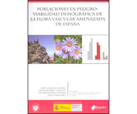 POBLACIONES EN PELIGRO: VIABILIDAD DEMOGRÁFICA DE LA FLORA VASCULAR AMENAZADA DE ESPAÑA