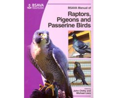 BSAVA MANUAL OF RAPTORS, PIGEONS AND PASSERINE BIRDS  