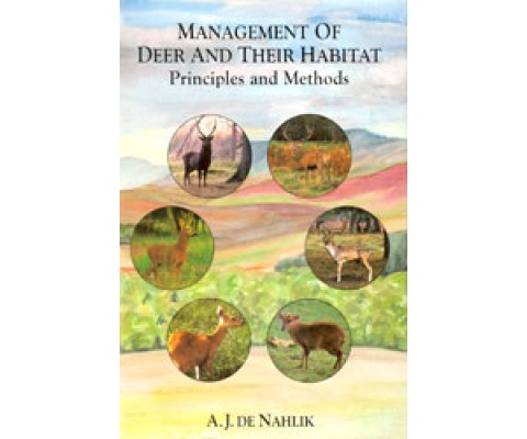 MANAGEMENT OF DEER AND THEIR HABITAT. PRINCIPLES AND METHODS