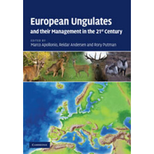 EUROPEAN UNGULATES AND THEIR MANAGEMENT IN THE 21RST CENTURY