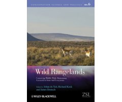 WILD RANGELANDS. CONSERVING WILDLIFE WHILE MAINTAINING LIVESTOCK IN SEMI-ARID ECOSYSTEMS 2