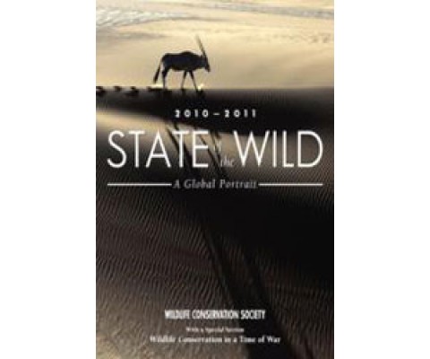STATE OF THE WILD 2010-2011 A GLOBAL PORTRAIT