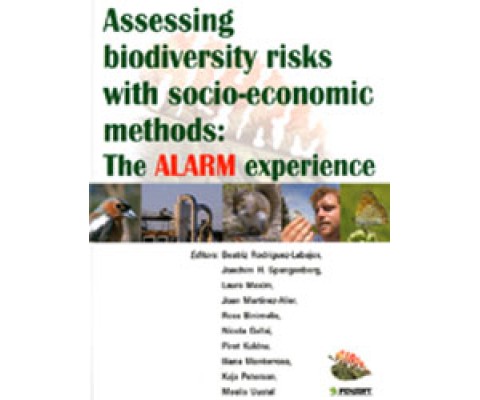 ASSESSING BIODIVERSITY RISKS WITH SOCIO-ECONOMIC METHODS: THE ALARM EXPERIENCE