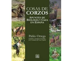 COSAS DE CORZOS. APUNTES DE BIOLOGÍA Y CAZA EN ESPAÑA 2