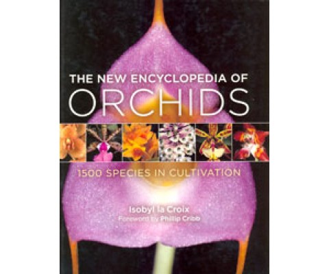 THE NEW ENCYCLOPEDIA OF ORCHIDS. 1500 SPECIES IN CULTIVATION