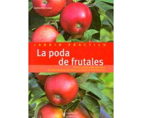 JARDÍN PRÁCTICO. LA PODA DE FRUTALES