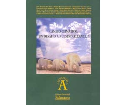 CAMBIO CLIMÁTICO. UN DESAFÍO A NUESTRO ALCANCE ¿?