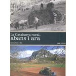 LA CATALUNYA RURAL, ABANS I ARA
