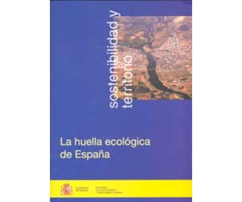 SOSTENIBILIDAD Y TERRITORIO. LA HUELLA ECOLÓGICA DE ESPAÑA